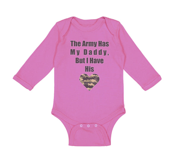 Long Sleeve Bodysuit Baby The Army Has My Daddy but I Have His Heart Cotton