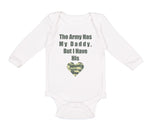 Long Sleeve Bodysuit Baby The Army Has My Daddy but I Have His Heart Cotton