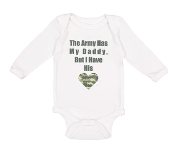 Long Sleeve Bodysuit Baby The Army Has My Daddy but I Have His Heart Cotton