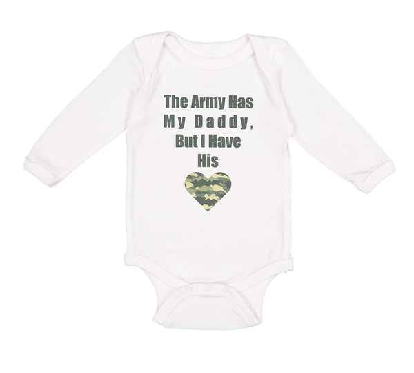 Long Sleeve Bodysuit Baby The Army Has My Daddy but I Have His Heart Cotton