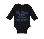 Long Sleeve Bodysuit Baby My Daddy Is in The Marines "Hoorah" Boy & Girl Clothes