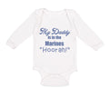Long Sleeve Bodysuit Baby My Daddy Is in The Marines "Hoorah" Boy & Girl Clothes