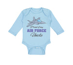 Long Sleeve Bodysuit Baby Proud of My Air Force Uncle Boy & Girl Clothes Cotton