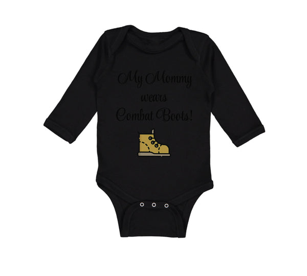Long Sleeve Bodysuit Baby My Mommy Wears Combat Boots! Mom Mothers Day Cotton