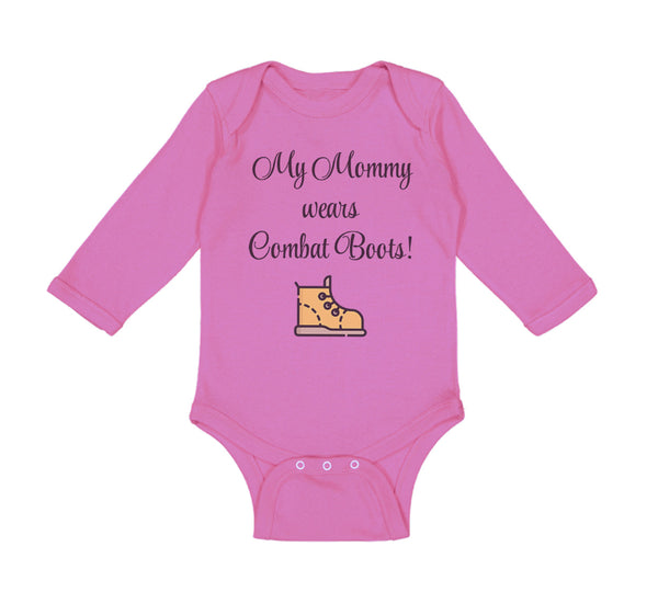 Long Sleeve Bodysuit Baby My Mommy Wears Combat Boots! Mom Mothers Day Cotton