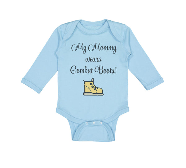 Long Sleeve Bodysuit Baby My Mommy Wears Combat Boots! Mom Mothers Day Cotton