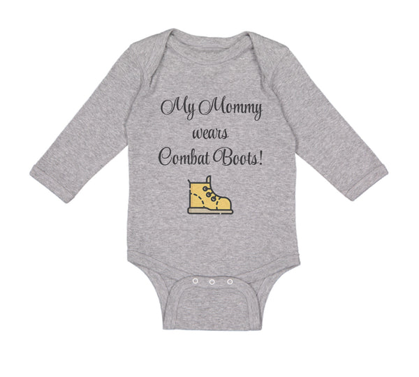 Long Sleeve Bodysuit Baby My Mommy Wears Combat Boots! Mom Mothers Day Cotton