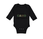 Long Sleeve Bodysuit Baby If I'M in Camo Daddy Dressed Me Dad Father's Day Funny