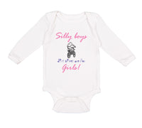 Long Sleeve Bodysuit Baby Silly Boys Dirt Bikes Are for Girls! Funny Humor