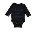 Long Sleeve Bodysuit Baby Will You Be My Godfather Pregnancy Baby Announcement
