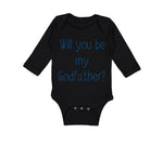 Long Sleeve Bodysuit Baby Will You Be My Godfather Pregnancy Baby Announcement