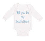 Long Sleeve Bodysuit Baby Will You Be My Godfather Pregnancy Baby Announcement