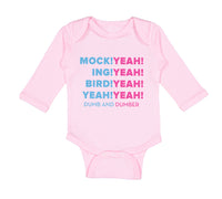 Long Sleeve Bodysuit Baby Mock! Yeah! Ing! Bird! Yeah Dumb Dumber Funny Humor