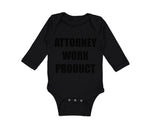 Long Sleeve Bodysuit Baby Attorney Work Product Style F Funny Humor Cotton - Cute Rascals