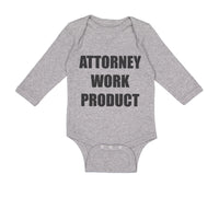 Long Sleeve Bodysuit Baby Attorney Work Product Style F Funny Humor Cotton - Cute Rascals