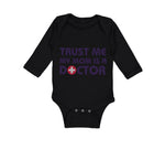 Long Sleeve Bodysuit Baby Trust Me My Mom Is A Doctor Mom Mothers Day Cotton