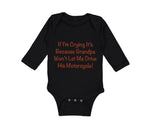 Long Sleeve Bodysuit Baby Grandpa Won'T Let Motorcycle Grandfather Cotton - Cute Rascals