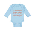 Long Sleeve Bodysuit Baby Grandpa Won'T Let Motorcycle Grandfather Cotton - Cute Rascals