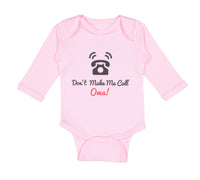 Long Sleeve Bodysuit Baby Don'T Make Me Call Oma! Grandparents Cotton - Cute Rascals