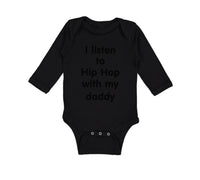 Long Sleeve Bodysuit Baby Listen Hip Hop My Daddy Dad Father's Funny Cotton