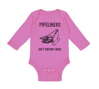 Long Sleeve Bodysuit Baby Pipelines Aren'T Nothing Finer Funny Humor Cotton