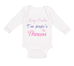 Long Sleeve Bodysuit Baby Keep Calm I'M Papi's Princess Boy & Girl Clothes