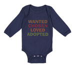 Long Sleeve Bodysuit Baby Wanted Chosen Loved Adopted Funny Humor Cotton