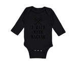 Long Sleeve Bodysuit Baby I Raid with Ragnar Vikings Funny Humor Cotton