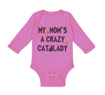 Long Sleeve Bodysuit Baby My Mom's Crazy Cat Lady Mom Mothers Day Cotton