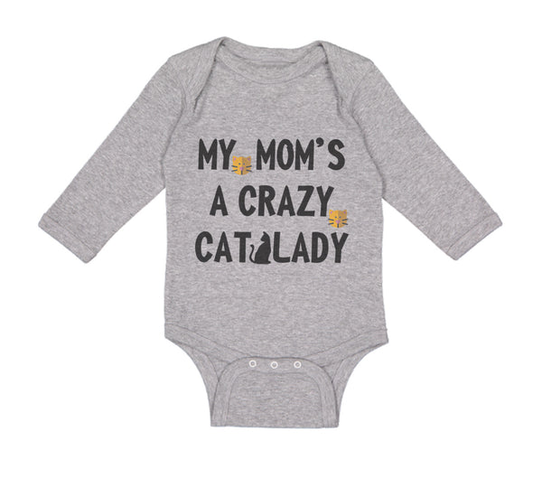 Long Sleeve Bodysuit Baby My Mom's Crazy Cat Lady Mom Mothers Day Cotton