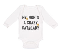 Long Sleeve Bodysuit Baby My Mom's Crazy Cat Lady Mom Mothers Day Cotton