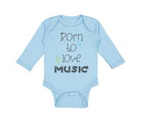 Long Sleeve Bodysuit Baby Born to Love Music Boy & Girl Clothes Cotton - Cute Rascals