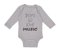 Long Sleeve Bodysuit Baby Born to Love Music Boy & Girl Clothes Cotton