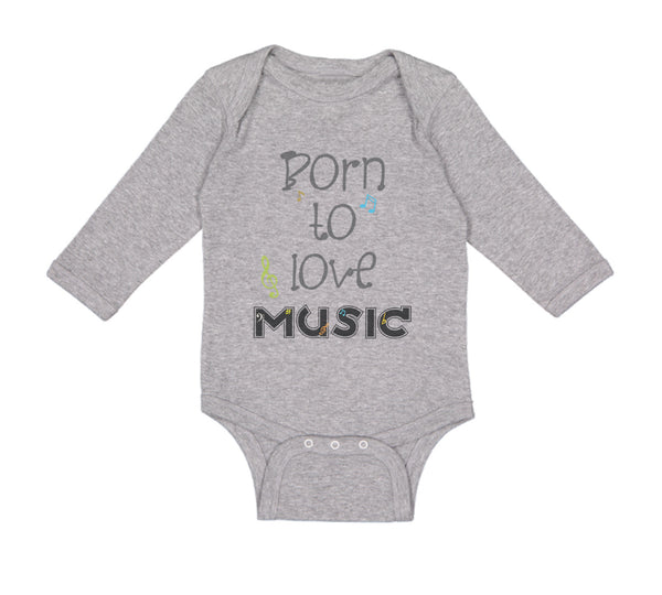 Long Sleeve Bodysuit Baby Born to Love Music Boy & Girl Clothes Cotton - Cute Rascals