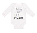 Long Sleeve Bodysuit Baby Born to Love Music Boy & Girl Clothes Cotton