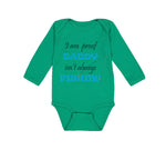 Long Sleeve Bodysuit Baby Proof Daddy Isn'T Always Fishing Fisherman Dad Cotton