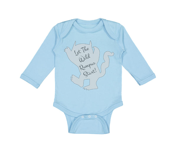 Long Sleeve Bodysuit Baby Let The Wild Rumpus Start Funny Humor Style B Cotton