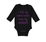 Long Sleeve Bodysuit Baby I Get My Good Looks from My Grandpa Grandfather Cotton