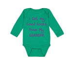 Long Sleeve Bodysuit Baby I Get My Good Looks from My Grandpa Grandfather Cotton