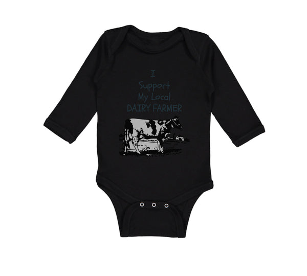 Long Sleeve Bodysuit Baby I Support My Local Dairy Farmer Funny Humor Cotton