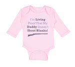 Long Sleeve Bodysuit Baby Proof Daddy Shoot Blanks! Dad Father's Cotton