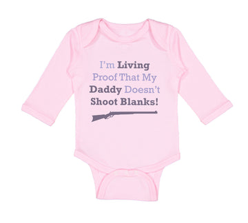 Long Sleeve Bodysuit Baby Proof Daddy Shoot Blanks! Dad Father's Cotton