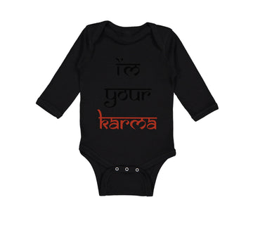 Long Sleeve Bodysuit Baby I'M Your Karma Funny Humor Boy & Girl Clothes Cotton