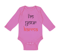 Long Sleeve Bodysuit Baby I'M Your Karma Funny Humor Boy & Girl Clothes Cotton