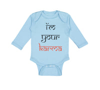 Long Sleeve Bodysuit Baby I'M Your Karma Funny Humor Boy & Girl Clothes Cotton