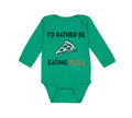 Long Sleeve Bodysuit Baby Id Rather Be Eating Pizza Funny Humor Cotton