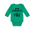 Long Sleeve Bodysuit Baby Kindness Is My Vibe Funny Humor Boy & Girl Clothes