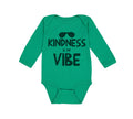 Long Sleeve Bodysuit Baby Kindness Is My Vibe Funny Humor Boy & Girl Clothes