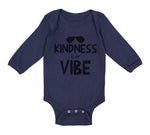 Long Sleeve Bodysuit Baby Kindness Is My Vibe Funny Humor Boy & Girl Clothes