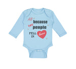 Long Sleeve Bodysuit Baby Because People Fell Love Valentines Style Cotton - Cute Rascals